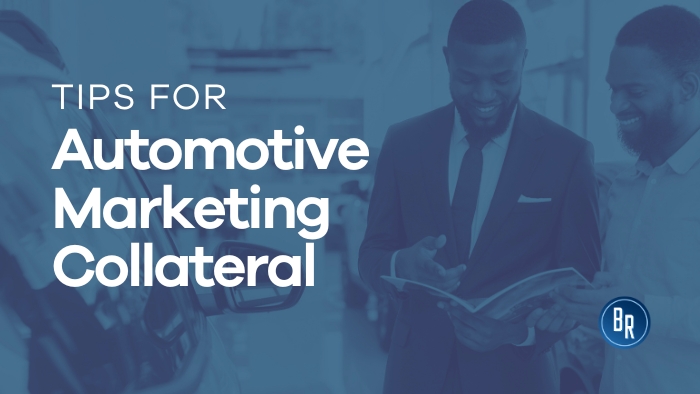 Tips For Automootive Tips for Automotive Marketing Collateral | BR Printers